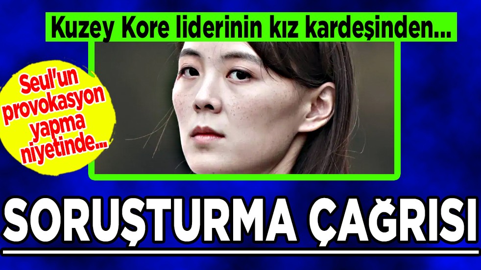 Kuzey Kore liderinin kız kardeşinden ‘dron olaylarını’ soruşturma çağrısı
