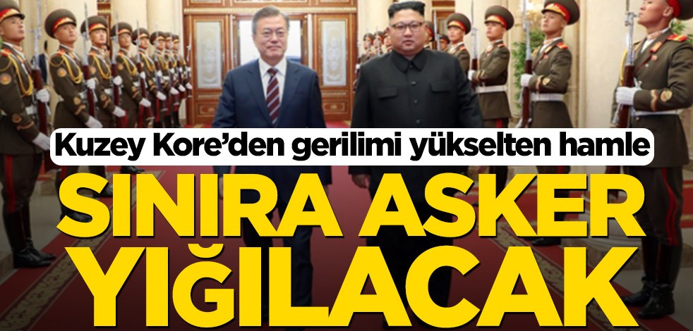 Kuzey Kore ordusundan Güney Kore’ye tehdit! Asker gönderilecek