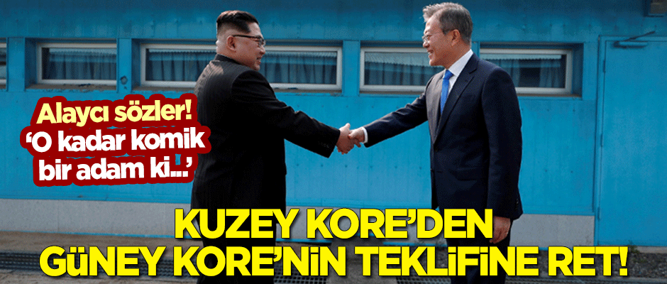 Kuzey Kore'den Güney Kore'nin teklifine ret! Alaycı sözler: O kadar komik bir adam ki...