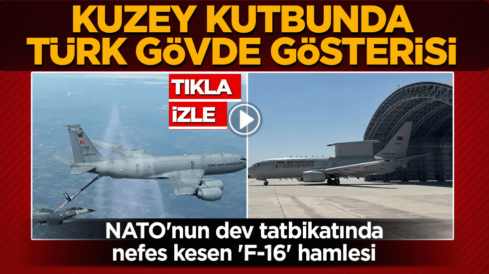 Kuzey kutbunda Türk gövde gösterisi! NATO'nun dev tatbikatında nefes kesen 'F-16' hamlesi