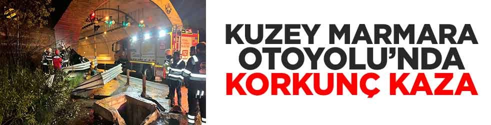 Kuzey Marmara Otoyolu'nda korkunç kaza