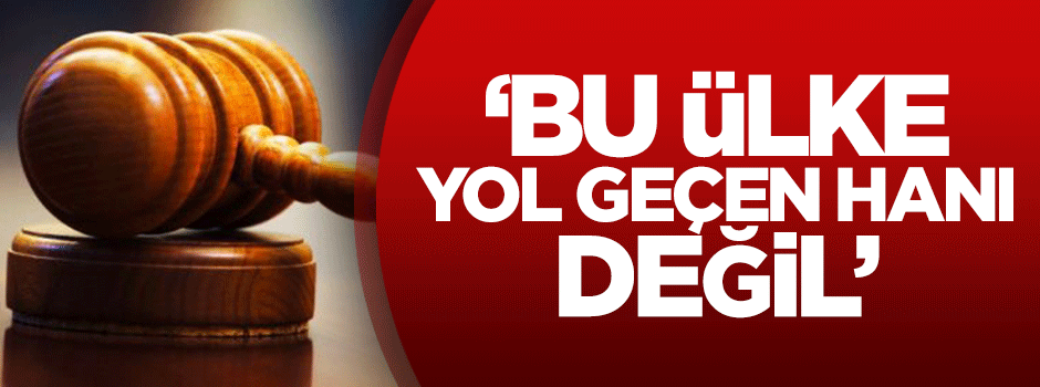 Kuzu: Bu ülke yol geçen hanı değil