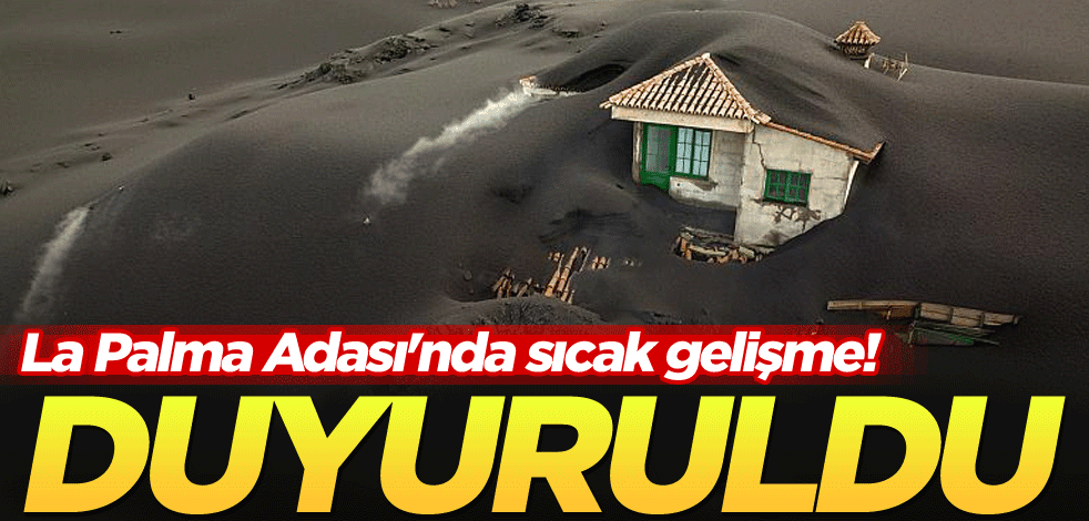 La Palma Adası'nda sıcak gelişme! Duyuruldu