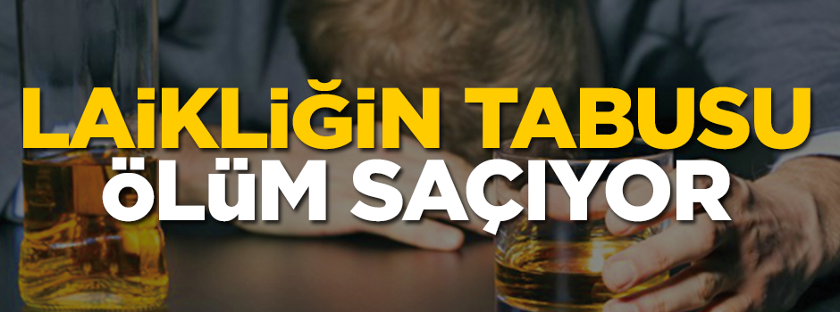 Laikliğin tabusu ölüm saçıyor