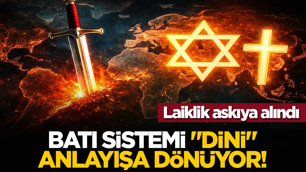 Laiklik askıya alındı: Batı sistemi 