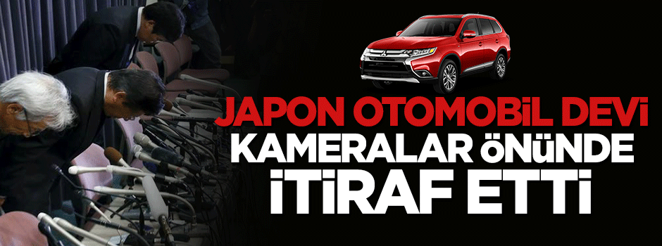 Japon otomobil devi Mitsubishi her şeyi itiraf etti
