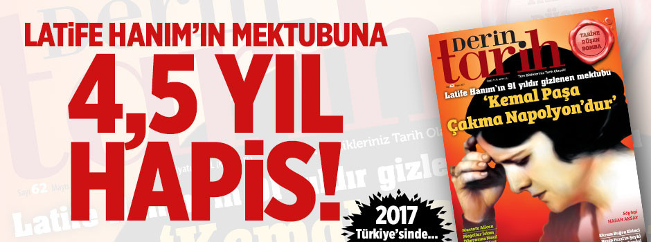 Latife Hanım'ın mektubuna 4,5 yıl hapis