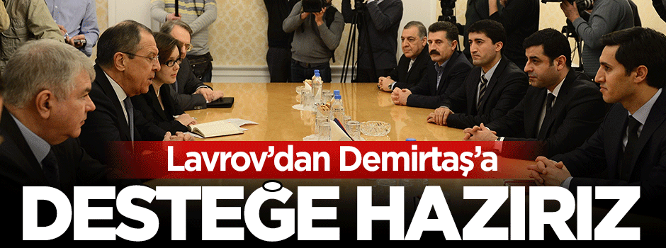 Lavrov: PYD'yi desteklemeye hazırız