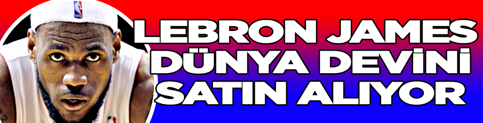 Lebron James, dünyaca ünlü futbol takımını satın alıyor!