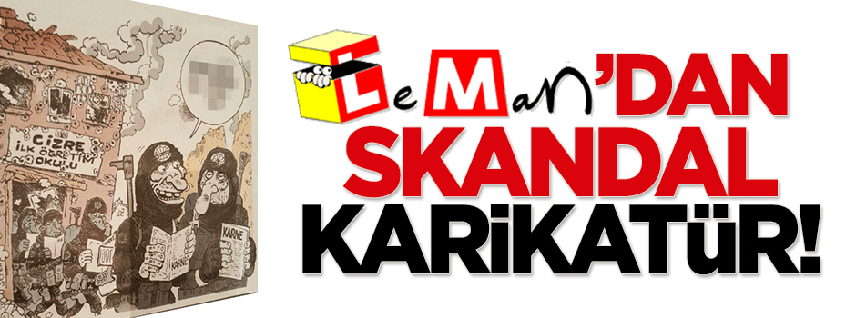 Leman'dan skandal 'Cizre' karikatürü!