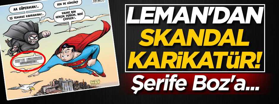 Leman'dan skandal karikatür! Şerife Boz'a...