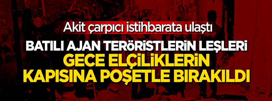 Leşleri elçiliklerine poşetle bırakıldı