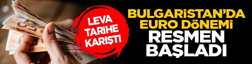 Leva tarihe karıştı: Bulgaristan’da euro dönemi resmen başladı