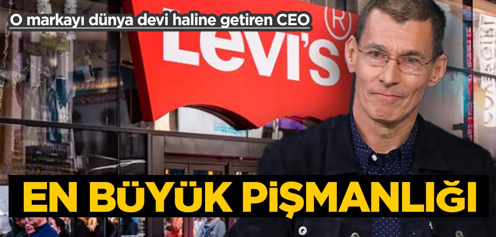 Levi’s CEO’su deşifre etti: Karar verdiği tepki ve en yanlış şey! Dev ünlü isim pişman
