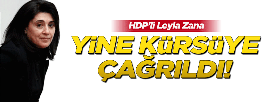 Leyla Zana yemin için çağrıldığı kürsüye gitmedi