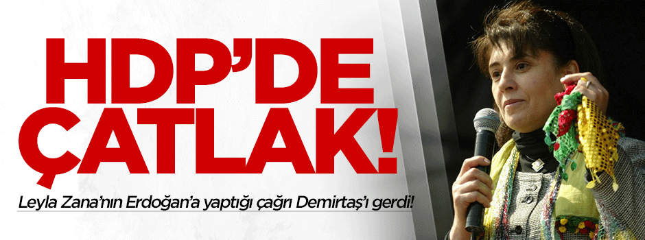 Leyla Zana'nın çağrısı Demirtaş'ı gerdi!