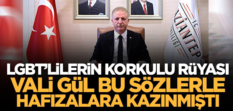 LGBT'lilerin korkulu rüyası Vali Gül bu sözlerle hafızalara kazınmıştı!