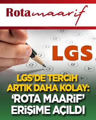LGS'de tercih artık daha kolay: 'Rota Maarif' erişime açıldı