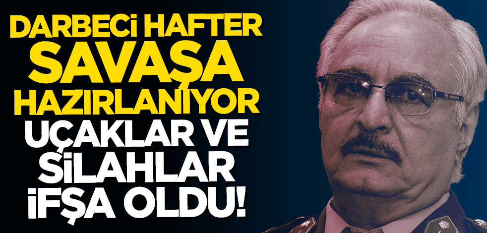 Libya ordusu Sirte ve Cufra'daki darbeci Hafter güçlerine yeni sevkiyatlar yapıldığını duyurdu