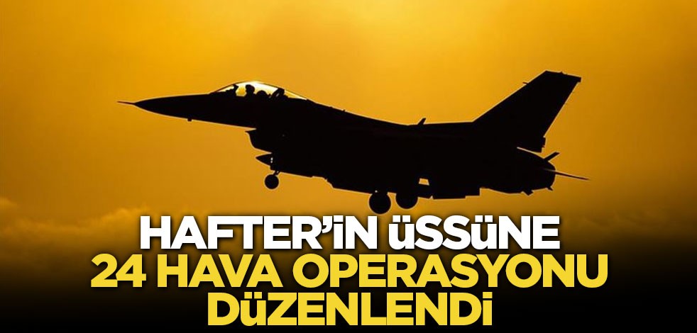 Libya Ordusu Vatiyye Hava Üssü'ne saldırı düzenledi