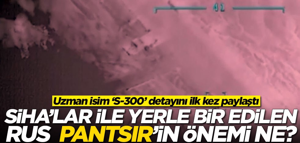 Libya'da dengeler değişiyor! Yerle bir edilen Rus Pantsir'in önemine ilişkin flaş sözler