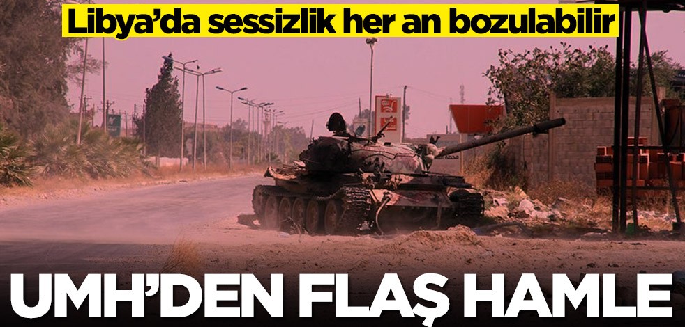 Libya’da sessizlik her an bozulabilir! Ulusal Mutabakat Hükümeti'nden flaş hamle