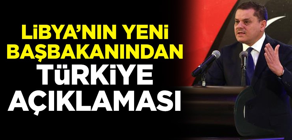 Libya'nın yeni başbakanı Abdulhamid Dibeybe'den Türkiye açıklaması: Deniz yetki alanları anlaşması sorunsuz devam edecek