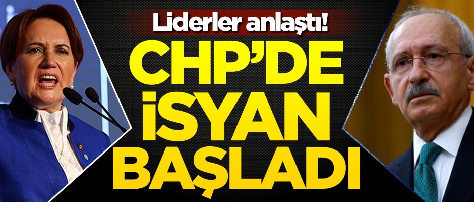 Liderler anlaştı! CHP'de isyan başladı