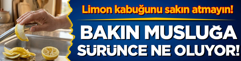Limon kabuğunu sakın atmayın: Bakın musluğa sürünce ne oluyor!