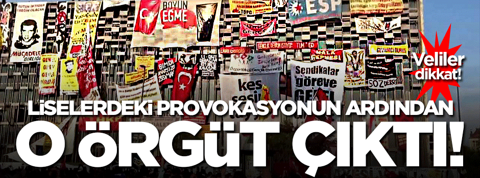 Liselerdeki başarısız girişimin altından o örgüt çıktı!