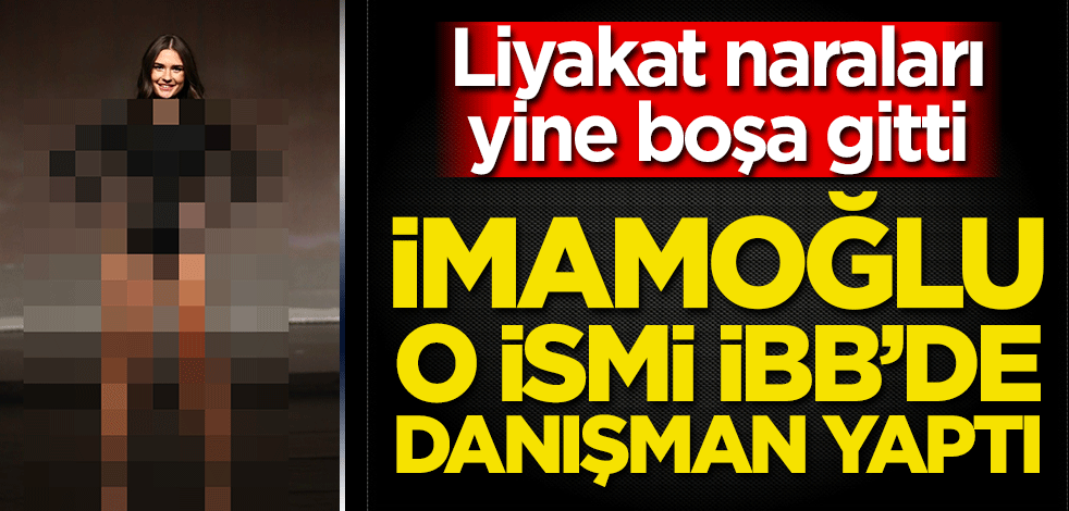 Liyakat naraları yine boşa gitti! İmamoğlu Özge Türkyılmaz'ı İBB'de danışman yaptı