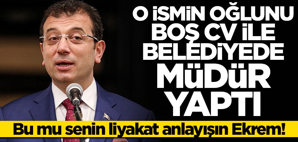 "Liyakat" nutukları sıkan İmamoğlu Mithat Sinan Bolak'ı boş cv ile müdür yaptı