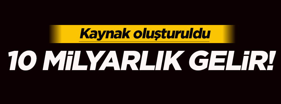 Lojmanlardan 10 milyar lira gelir!