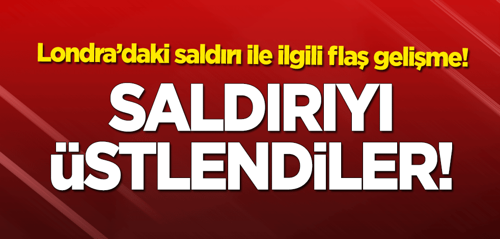 Londra Köprüsü'ndeki saldırıyı DAEŞ üstlendi!