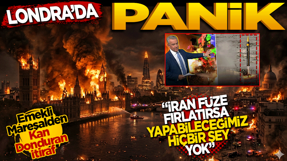 Londra’da panik dalgası: "İran füze fırlatırsa yapabileceğimiz hiçbir şey yok!"