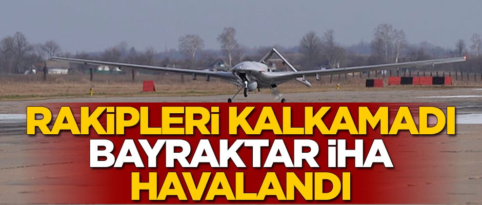 Londra'ya Bayraktar İHA damgası! Rakipleri kalkamazken...