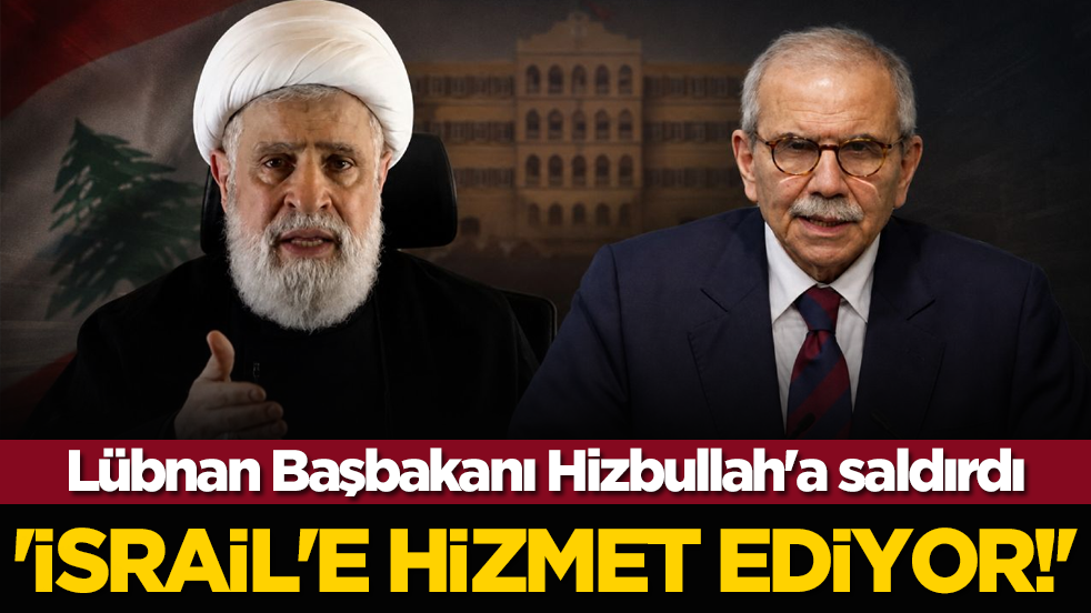 Lübnan Başbakanı Hizbullah'a saldırdı: 'İsrail'e hizmet ediyor!'