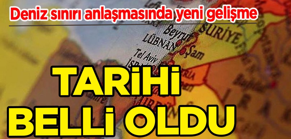 Lübnan: İsrail ile deniz sınırı anlaşması imzalanabilir! Birleşmiş Milletler (BM) nezdinde ve Ekim’de