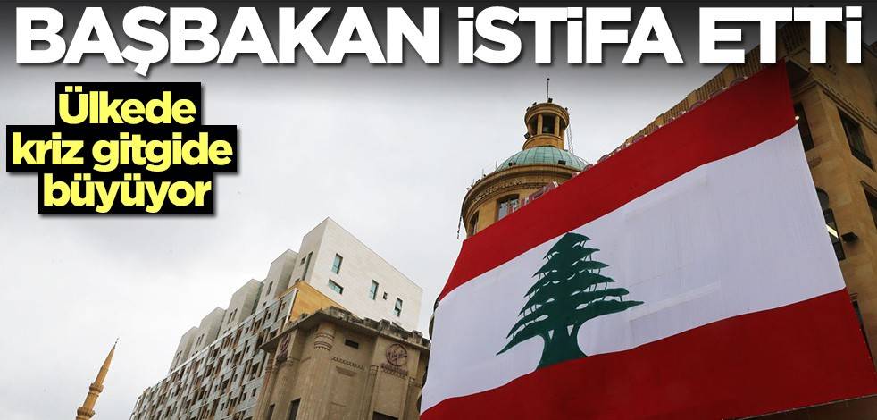 Lübnan'da Başbakan istifa etti