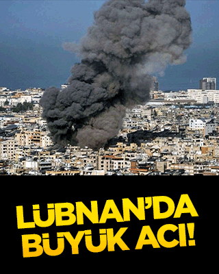 Lübnan'da büyük acı!