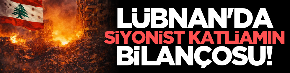 Lübnan'da siyonist katliamın bilançosu!