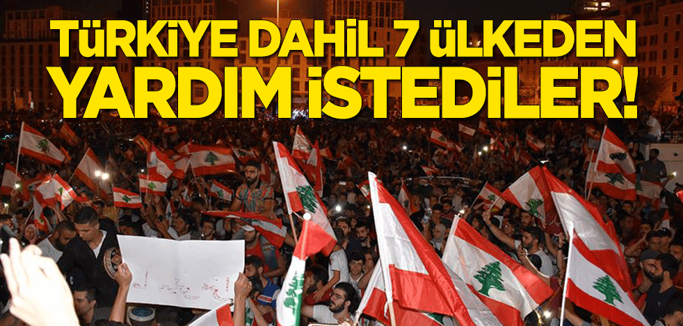Lübnan'dan Türkiye dahil 7 ülkeye yardım çağrısı!