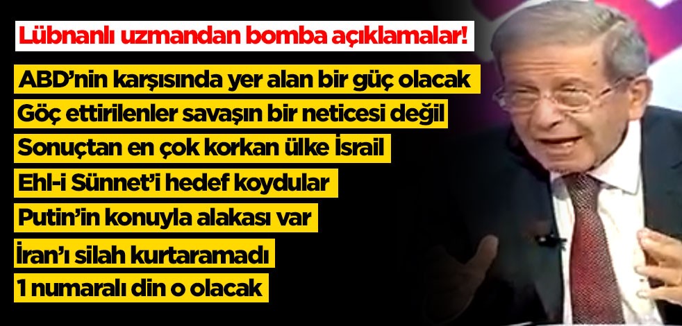 Lübnanlı uzmandan İslam dünyasına ilişkin bomba açıklamalar!