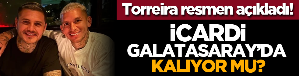 Lucas Torreira resmen açıkladı! Mauro Icardi Galatasaray’da kalıyor mu?