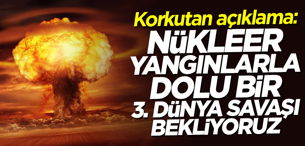 Lukaşenko'dan korkutan açıklama: Nükleer yangınlarla dolu bir 3. Dünya Savaşı bekliyoruz