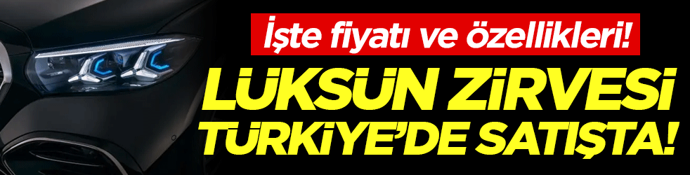 Lüksün zirvesi Türkiye'de satışa çıktı! İşte fiyatı ve özellikleri!