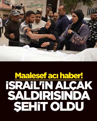 Maalesef acı haber! İsrail'in alçak saldırısında şehit oldu