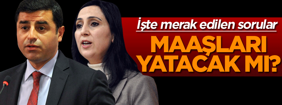 Maaşları yatacak mı? İşte merak edilen sorular