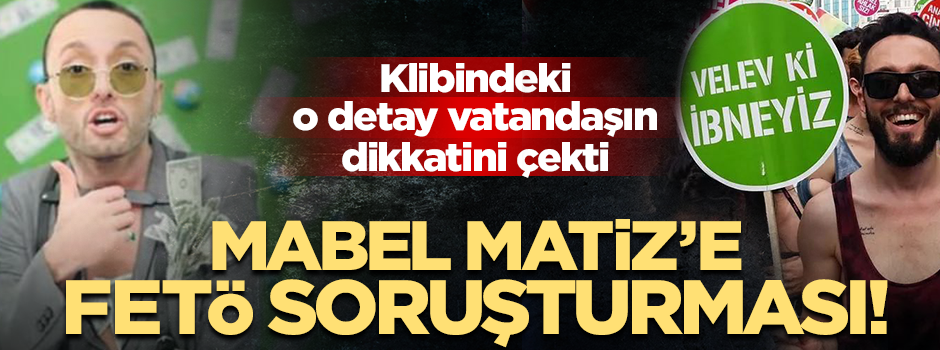 Mabel Matiz'e FETÖ soruşturması açıldı
