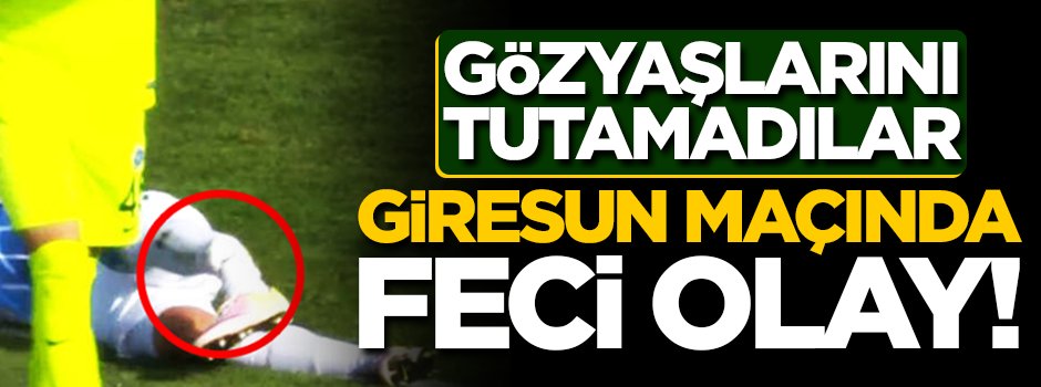 Maç sırasında feci olay! Gözyaşlarını tutamadılar...